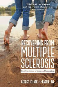 Cover image for Recovering From Multiple Sclerosis: Real life stories of hope and inspiration