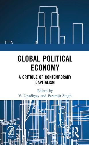 Cover image for Global Political Economy: A Critique of Contemporary Capitalism