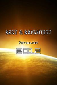 Cover image for Best & Brightest Anthology