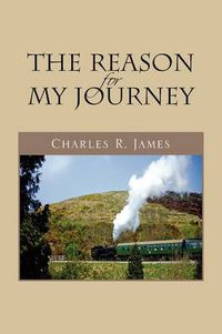 Cover image for The Reason for My Journey