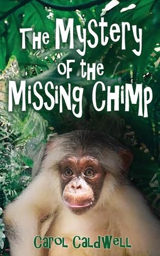 Cover image for The Mystery of the Missing Chimp