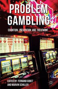 Cover image for Problem Gambling: Cognition, Prevention and Treatment