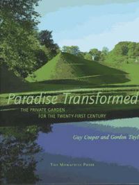 Cover image for Paradise Transformed: Private Garden for the Twenty-first Century