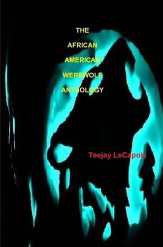 Cover image for The African American Werewolf Anthology