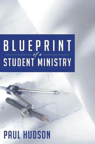 Cover image for Blue Print of a Student Ministry