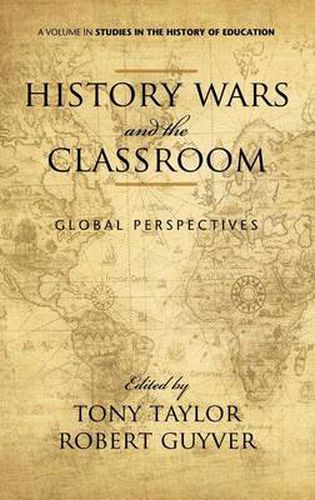 History Wars and the Classroom: Global Perspectives