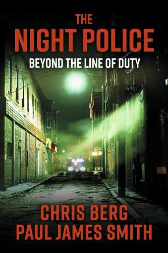 The Night Police: Beyond The Line Of Duty