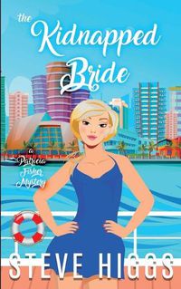 Cover image for The Kidnapped Bride: A Patricia Fisher Mystery