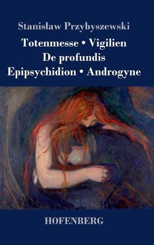 Cover image for Totenmesse / Vigilien / De profundis / Epipsychidion / Androgyne