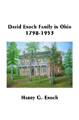 David Enoch Family in Ohio, 1798-1953