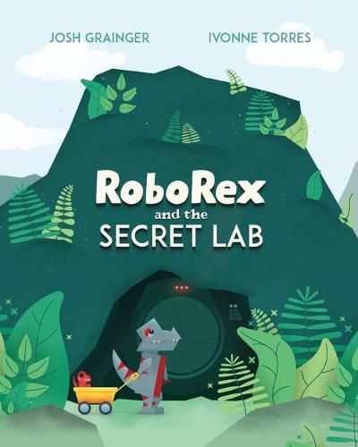 Cover image for RoboRex and the Secret Lab