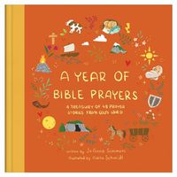 Cover image for A Year of Bible Prayers: A Treasury of 48 Prayer Stories from God's Word