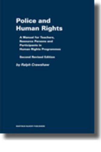 Cover image for Police and Human Rights: A Manual for Teachers and Resource Persons and for Participants in Human Rights Programmes: Second Revised Edition