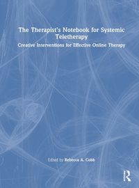 Cover image for The Therapist's Notebook for Systemic Teletherapy