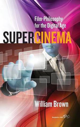 Cover image for Supercinema: Film-Philosophy for the Digital Age