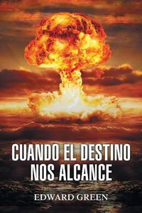 Cover image for Cuando El Destino Nos Alcance