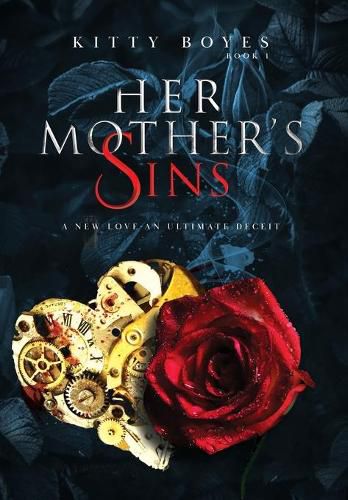 Cover image for Her Mother's Sins: A New Love - An Ultimate Deceit