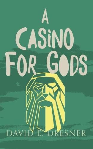 Cover image for A Casino For Gods: The Allies of Theo Book Three