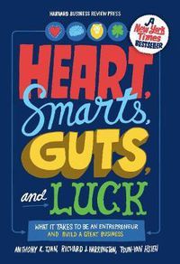 Cover image for Heart, Smarts, Guts, and Luck: What It Takes to Be an Entrepreneur and Build a Great Business