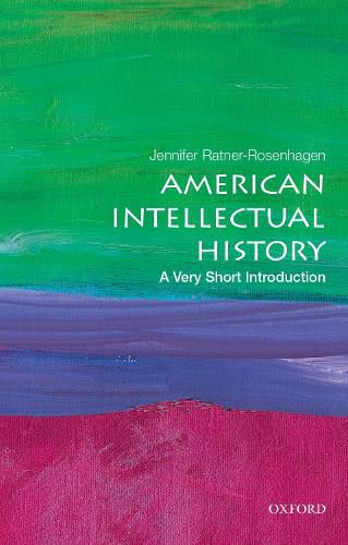 Cover image for American Intellectual History: A Very Short Introduction