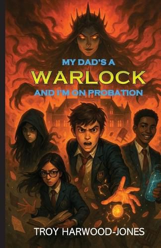 Cover image for My Dad's A Warlock and I'm On Probation