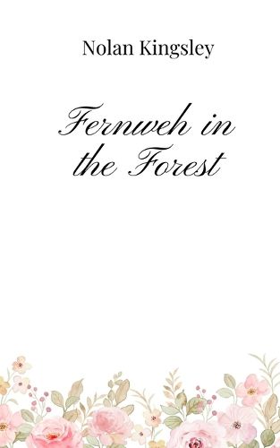 Cover image for Fernweh in the Forest