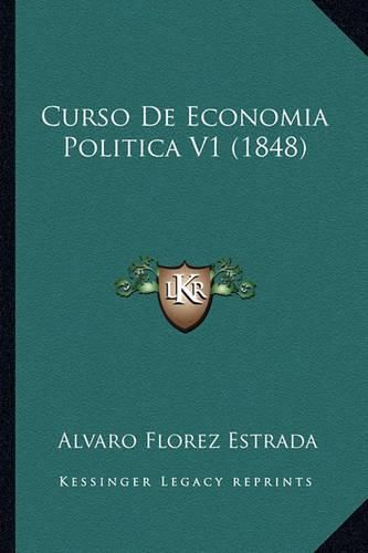 Curso de Economia Politica V1 (1848)