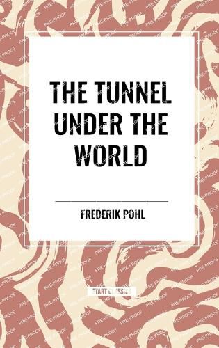 The Tunnel Under the World