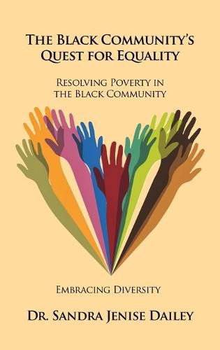 Cover image for The Black Community's Quest for Equality Resolving Poverty in the Black Community: Embracing Diversity