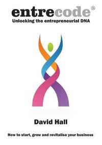 Cover image for Entrecode: Unlocking the Entrepreneurial DNA