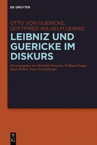 Cover image for Leibniz und Guericke im Diskurs