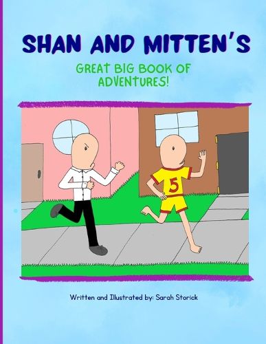 Shan and Mitten's Great Big Book of Adventures!