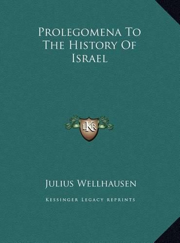 Cover image for Prolegomena to the History of Israel Prolegomena to the History of Israel