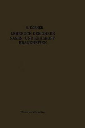 Lehrbuch Der Ohren-, Nasen- Und Kehlkopf-Krankheiten: Nach Klinischen Vortragen Fur Studierende Und AErzte