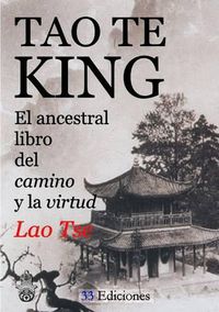 Cover image for Tao-Te-King (El Ancestral Libro Del Camino y La Virtud)