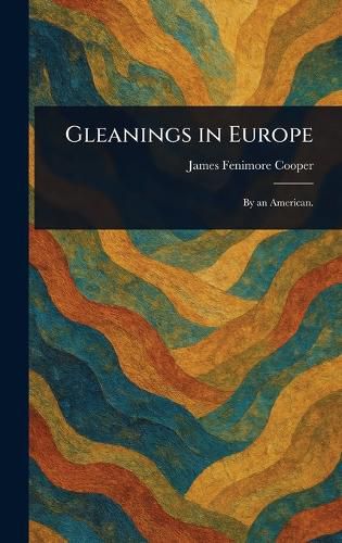 Cover image for Gleanings in Europe