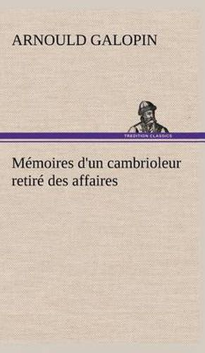 Memoires d'un cambrioleur retire des affaires