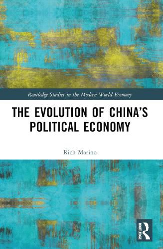 Cover image for The Evolution of China's Political Economy