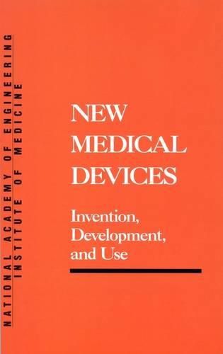 New Medical Devices: Invention, Development and Use