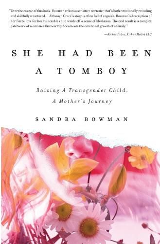 Cover image for She Had Been A Tomboy: Raising A Transgender Child, A Mother's Journey