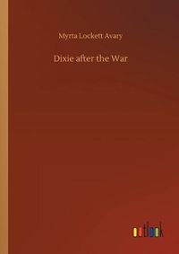 Cover image for Dixie after the War