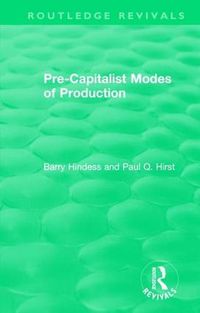 Cover image for Routledge Revivals: Pre-Capitalist Modes of Production (1975)