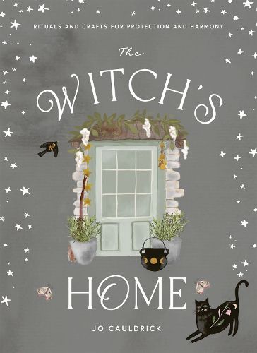 Cover image for The Witch's Home: Rituals and Crafts for Protection and Harmony