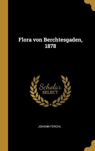 Cover image for Flora von Berchtesgaden, 1878