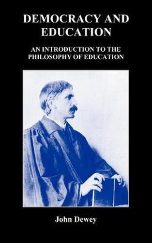 Cover image for Democracy and Education: An Introduction to the Philosophy of Education