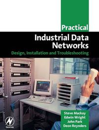 Cover image for Practical Industrial Data Networks: Design, Installation and Troubleshooting