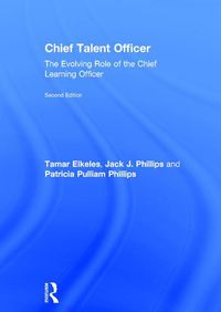 Cover image for Chief Talent Officer: The Evolving Role of the Chief Learning Officer