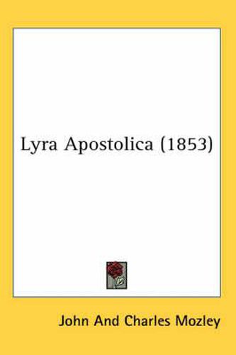 Cover image for Lyra Apostolica (1853)