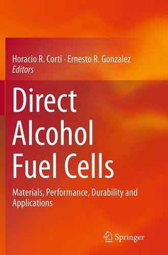 Cover image for Direct Alcohol Fuel Cells: Materials, Performance, Durability and Applications