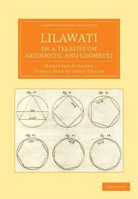 Cover image for Lilawati; or a Treatise on Arithmetic and Geometry